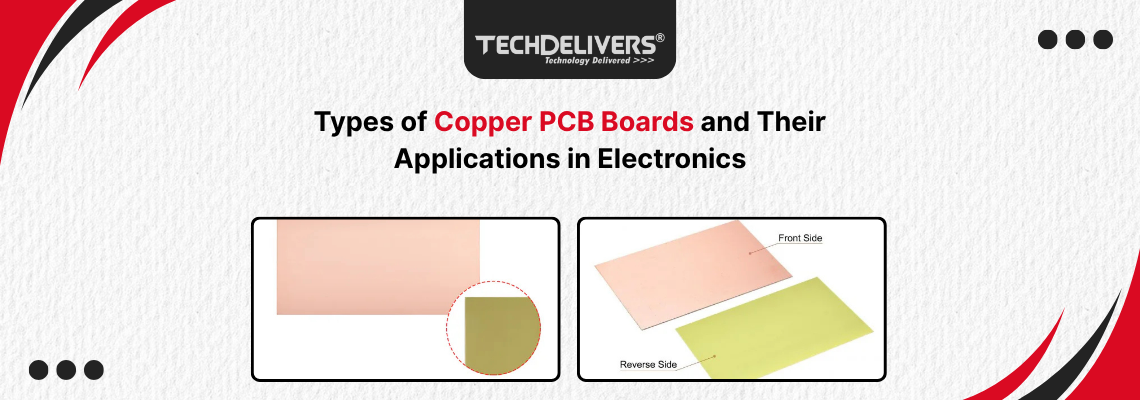 Types of Copper PCB Boards and Their Applications in Electronics